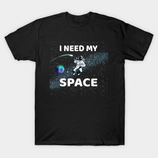 I Need My Space, Funny Astronaut Social Distancing Expert Champion 2020 T-Shirt